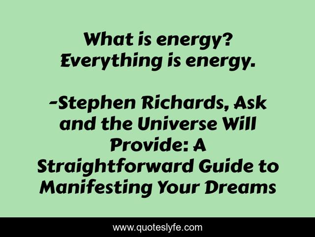 What is energy? Everything is energy.