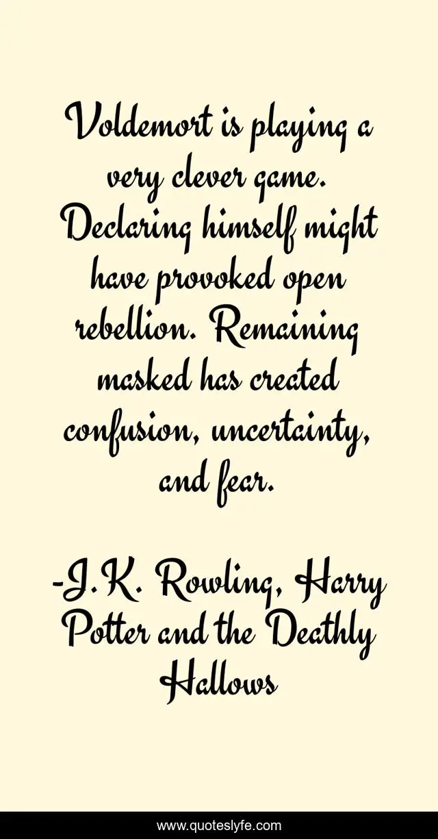 Voldemort is playing a very clever game. Declaring himself might have provoked open rebellion. Remaining masked has created confusion, uncertainty, and fear.