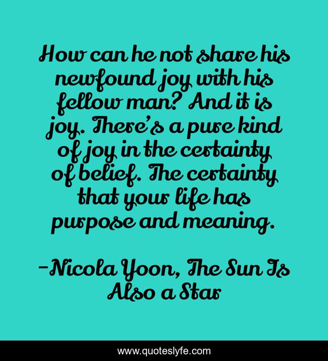 How can he not share his newfound joy with his fellow man? And it is joy. There’s a pure kind of joy in the certainty of belief. The certainty that your life has purpose and meaning.