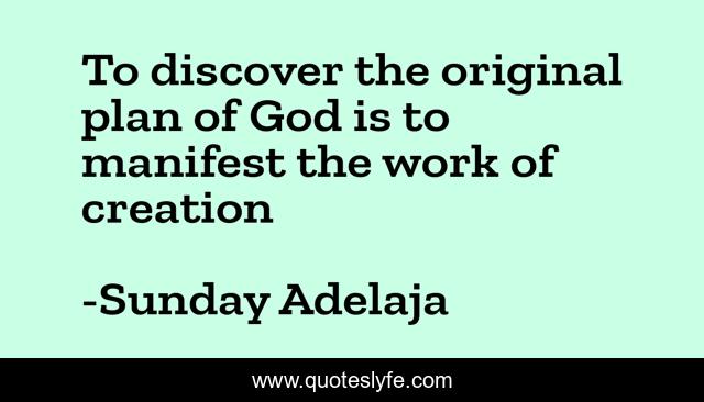 To discover the original plan of God is to manifest the work of creation