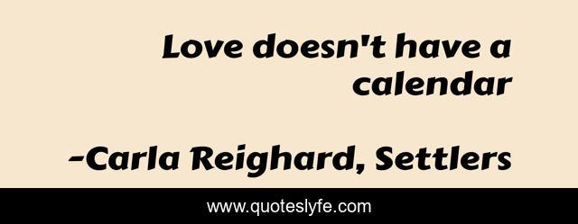 Love doesn't have a calendar