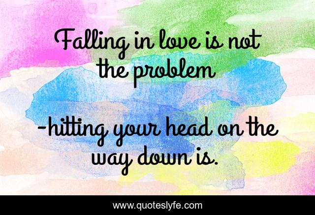 Falling in love is not the problem