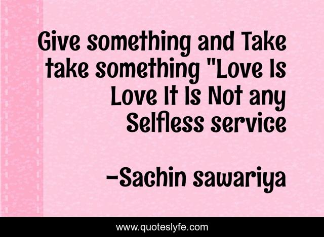 Give something and Take take something 