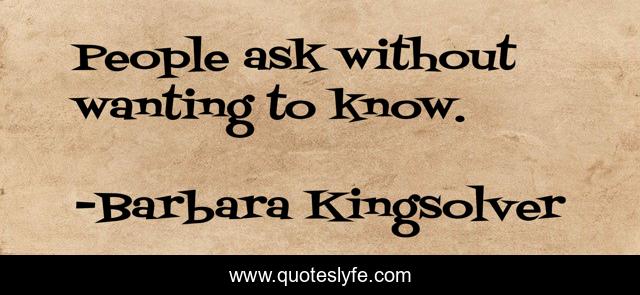 People ask without wanting to know.