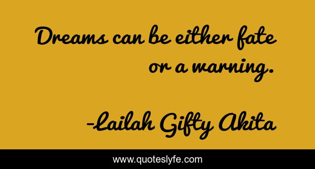 Dreams can be either fate or a warning.
