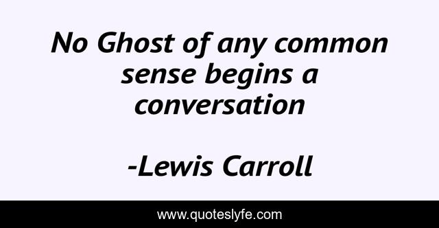 No Ghost of any common sense begins a conversation