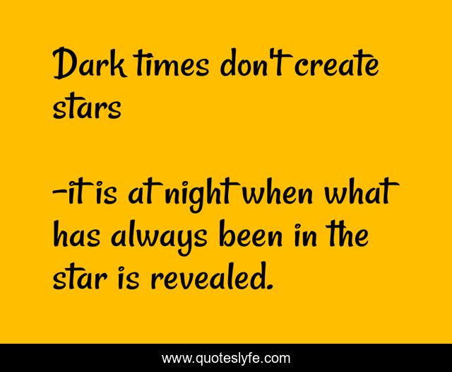 Dark times don't create stars