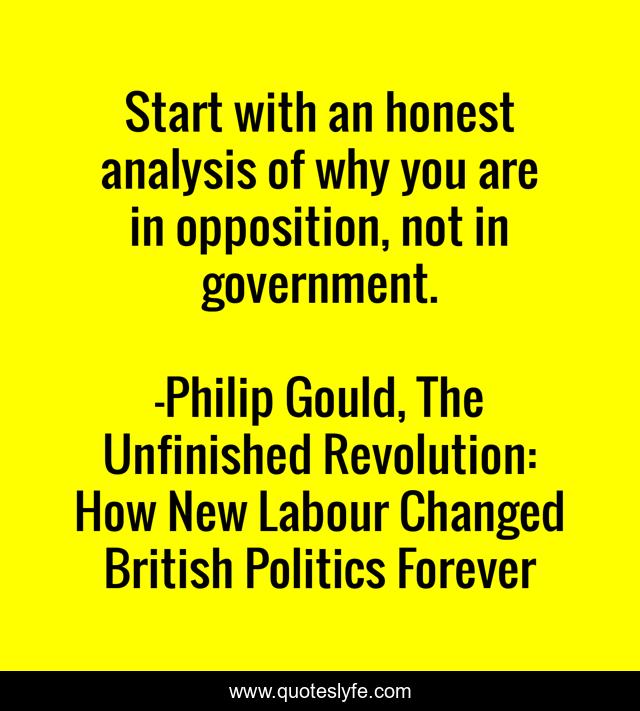 Start with an honest analysis of why you are in opposition, not in government.