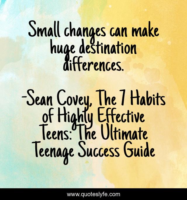 Small changes can make huge destination differences.