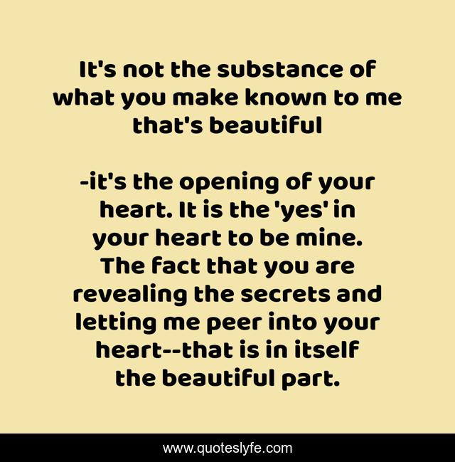 It's not the substance of what you make known to me that's beautiful