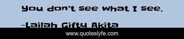 You don’t see what I see.