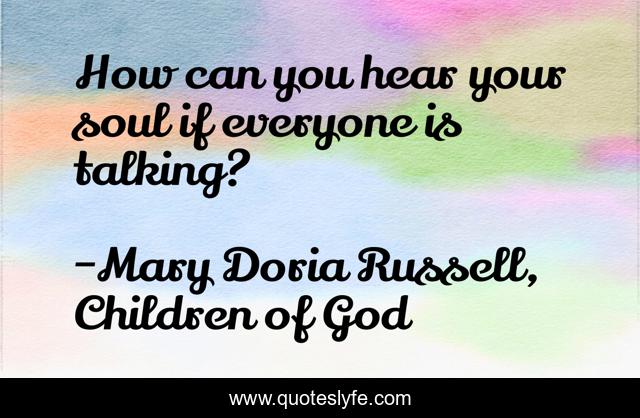 How can you hear your soul if everyone is talking?