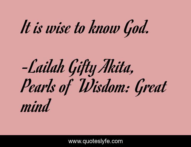 It is wise to know God.