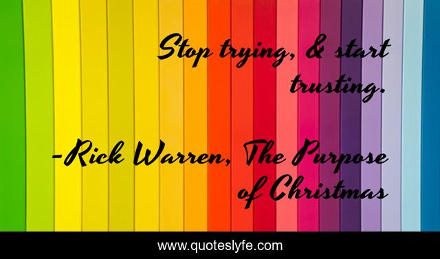 Stop trying, & start trusting.