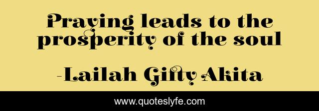 Praying leads to the prosperity of the soul