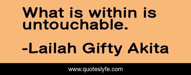 What is within is untouchable.