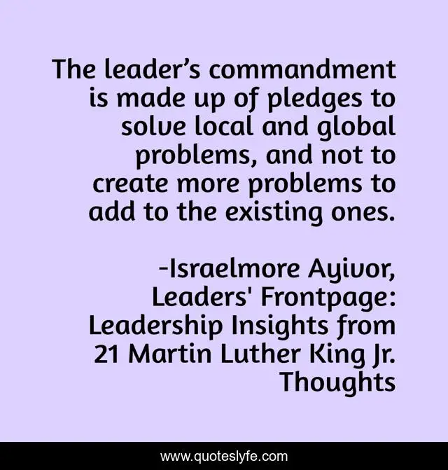 The leader’s commandment is made up of pledges to solve local and global problems, and not to create more problems to add to the existing ones.