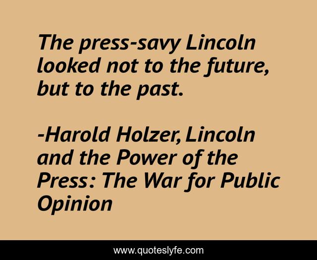 The press-savy Lincoln looked not to the future, but to the past.