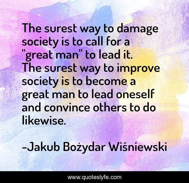 The surest way to damage society is to call for a 