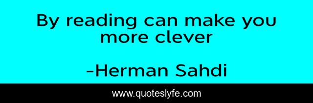 By reading can make you more clever
