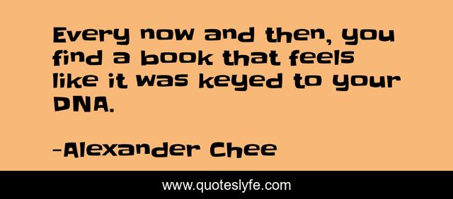 Every now and then, you find a book that feels like it was keyed to your DNA.