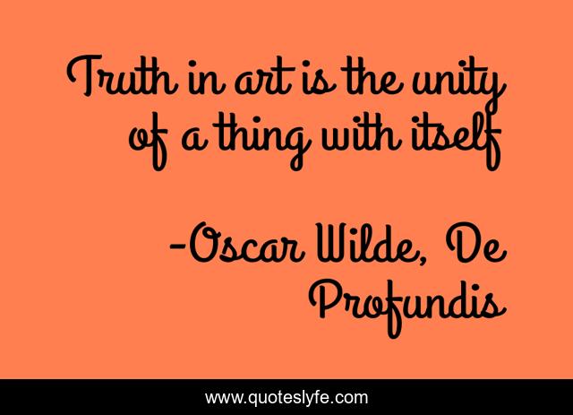Truth in art is the unity of a thing with itself