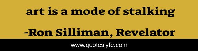 art is a mode of stalking