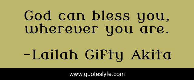 God can bless you, wherever you are.