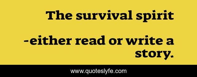 The survival spirit