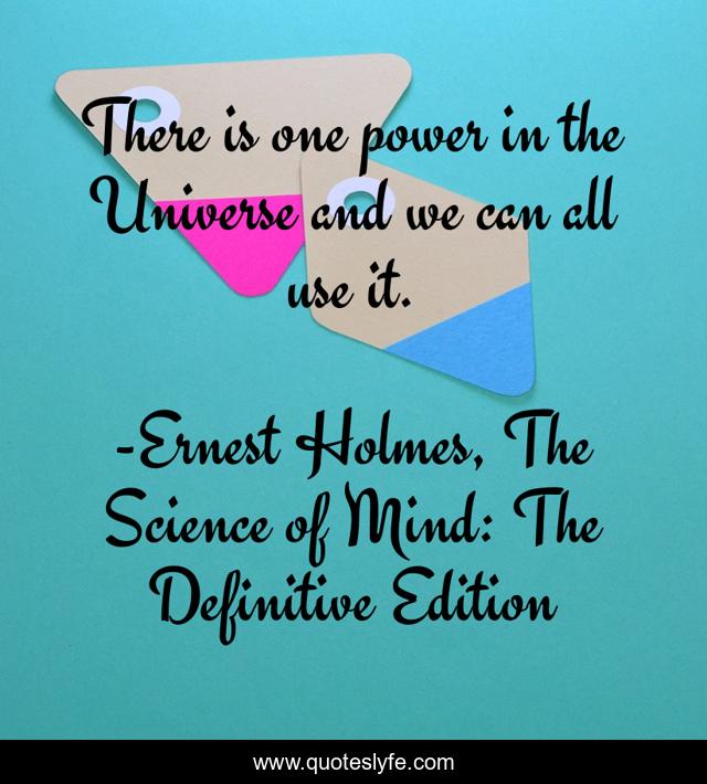 There is one power in the Universe and we can all use it.