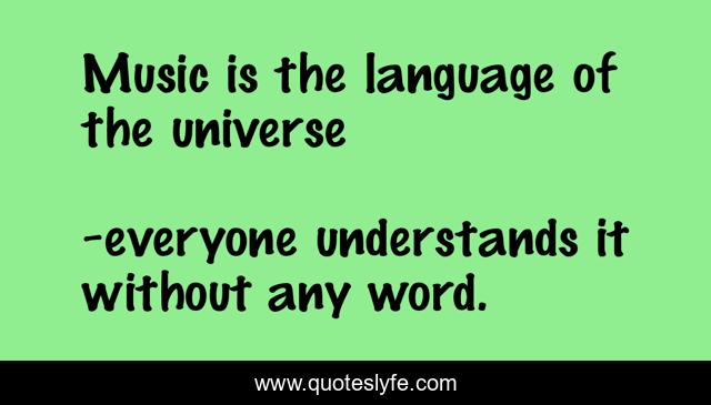 Music is the language of the universe
