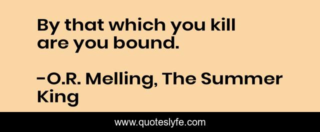 By that which you kill are you bound.