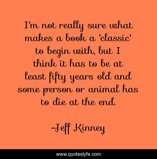 I'm not really sure what makes a book a 'classic' to begin with, but I think it has to be at least fifty years old and some person or animal has to die at the end.