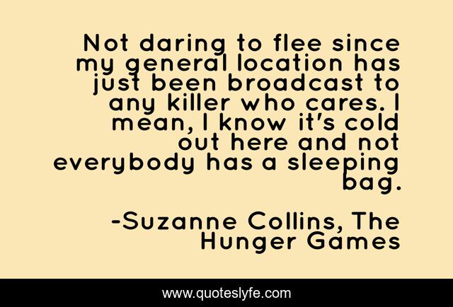 Not daring to flee since my general location has just been broadcast to any killer who cares. I mean, I know it's cold out here and not everybody has a sleeping bag.