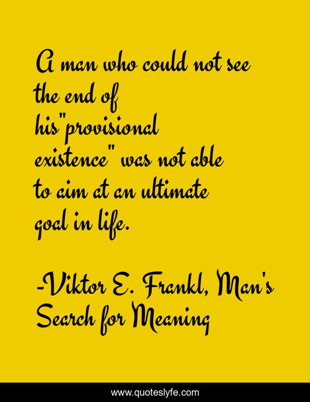 A man who could not see the end of his