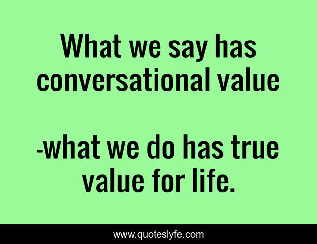 What we say has conversational value