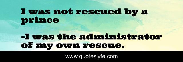 I was not rescued by a prince