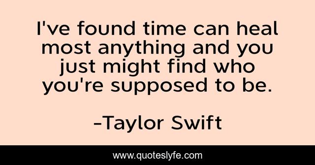 I've found time can heal most anything and you just might find who you're supposed to be.