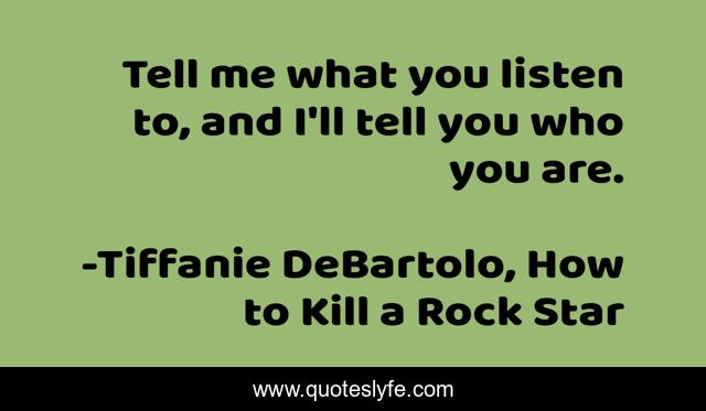 Tell me what you listen to, and I'll tell you who you are.