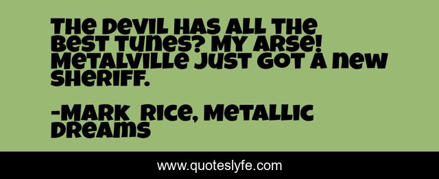 The Devil has all the best tunes? My arse! Metalville just got a new sheriff.