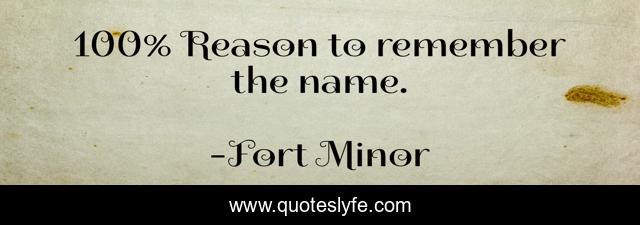 100% Reason to remember the name.