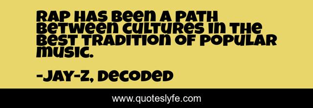 Rap has been a path between cultures in the best tradition of popular music.