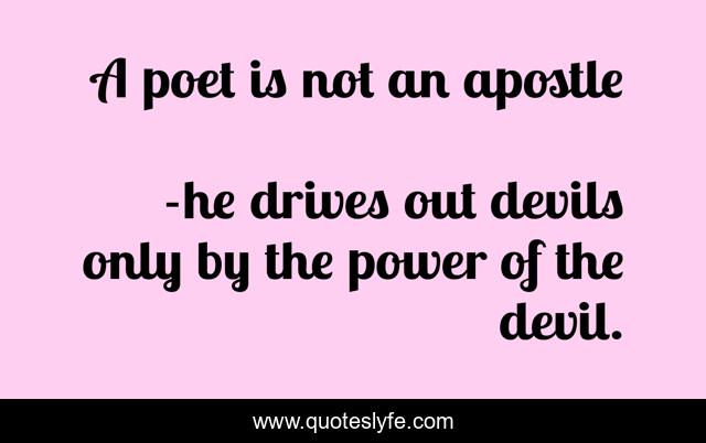A poet is not an apostle