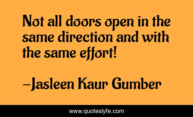 Not all doors open in the same direction and with the same effort!