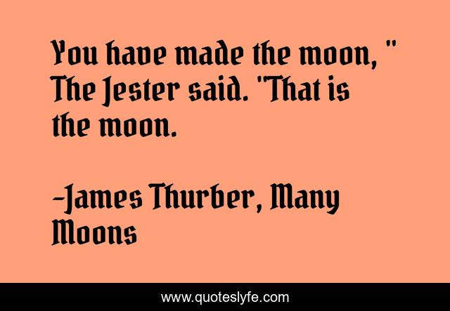 You have made the moon, 