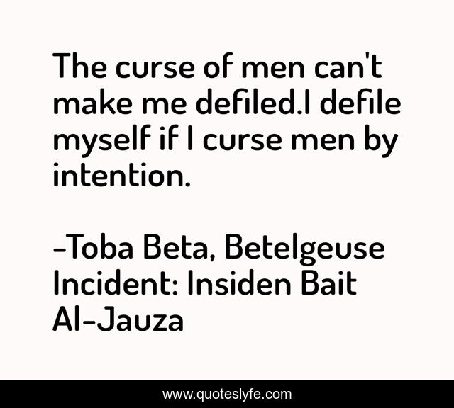 The curse of men can't make me defiled.I defile myself if I curse men by intention.