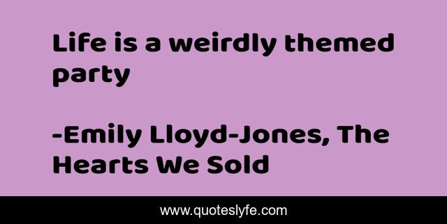 Life is a weirdly themed party