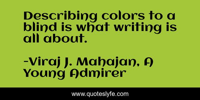 Describing colors to a blind is what writing is all about.