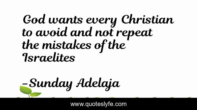 God wants every Christian to avoid and not repeat the mistakes of the Israelites