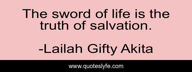 The sword of life is the truth of salvation.